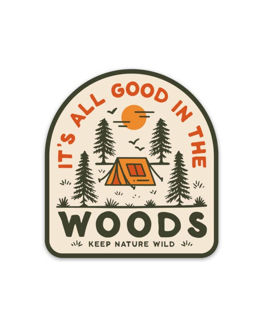 It’s all good in the woods | Sticker